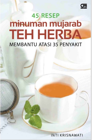 45 Resep Minuman Mujarab Teh Herba Membantu Atasi 35 Penyakit
